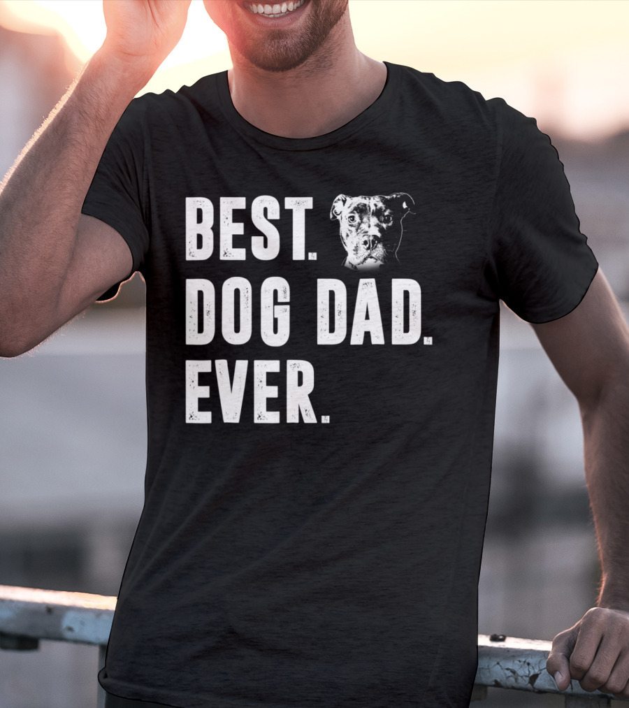 Best Dog Dad Ever Pitbull Lover Dog Dad S58 T-Shirt