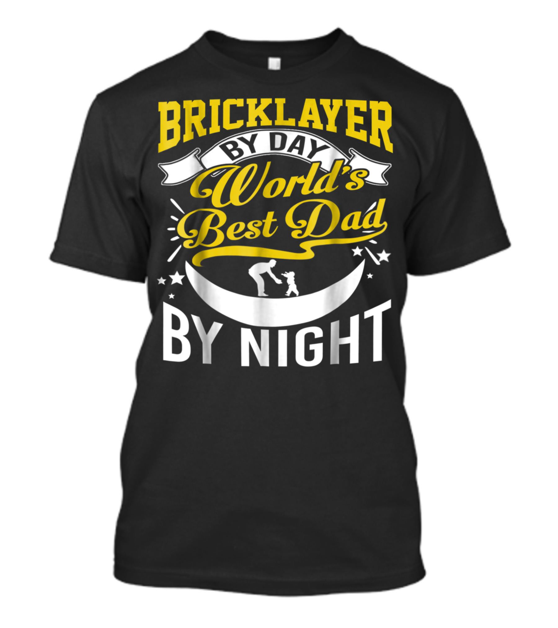 Bricklayer By Day World's Best Dad By Night Moon And Stars T-Shirt