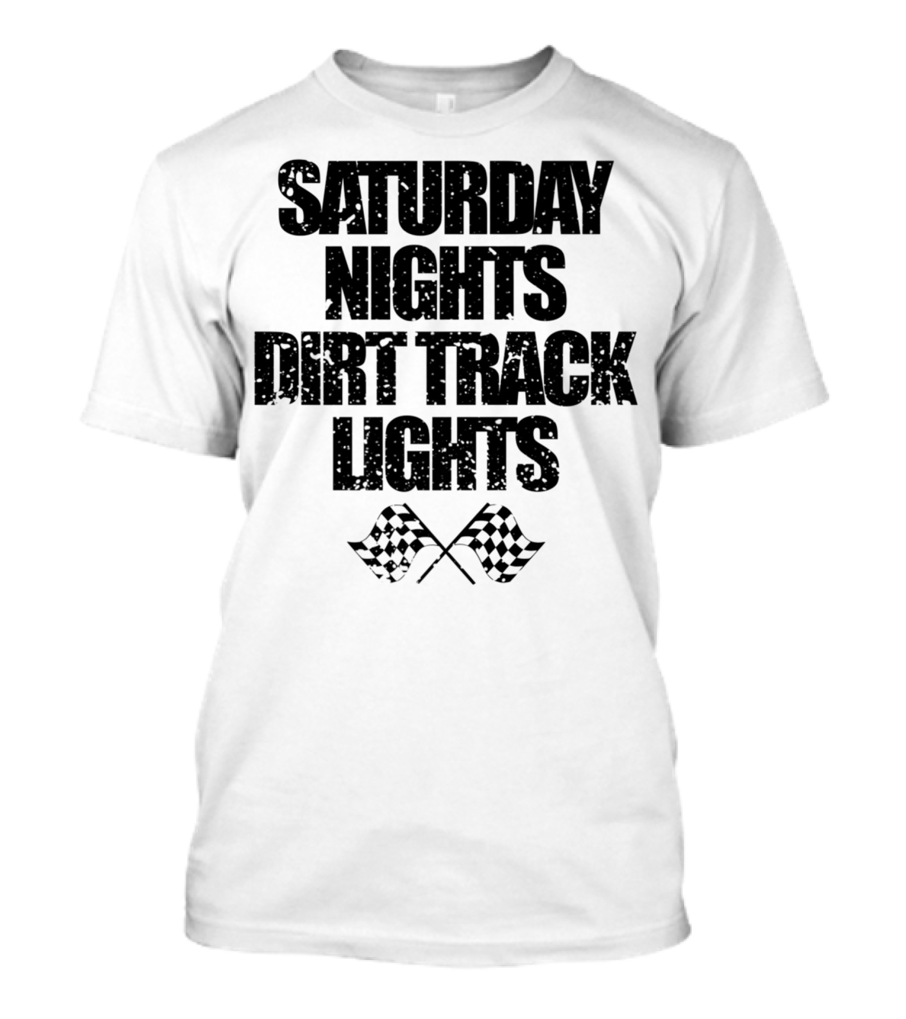 Saturday Nights Dirt Track Lights Cool Racing Funny Cute Dad Mom65 T-Shirt