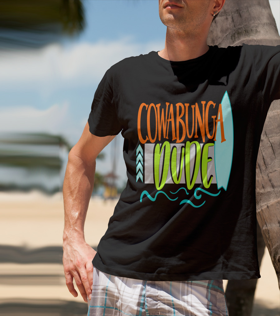 Cowabunga Dude Surf Funny Summer Dad12 Surfboard Waves T-Shirt