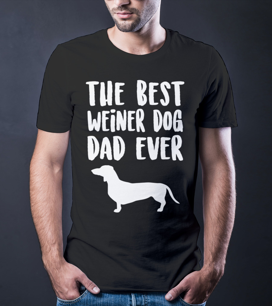 The Best Weiner Dog Dad Ever T-Shirt