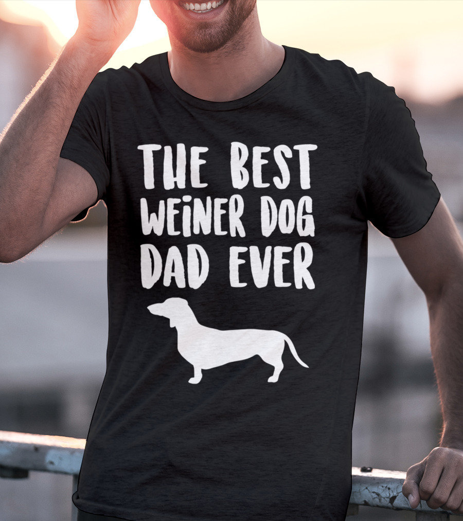 The Best Weiner Dog Dad Ever T-Shirt