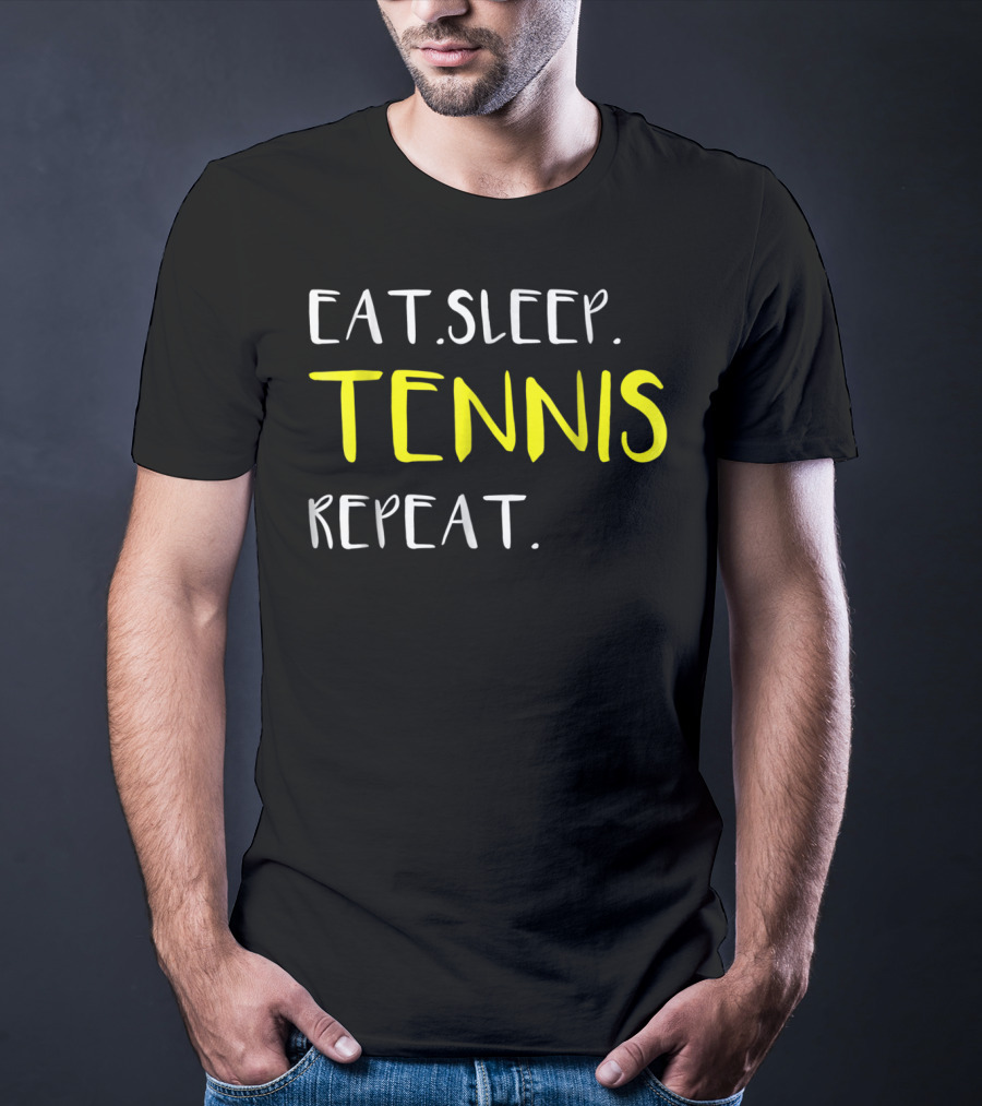 Eat Sleep Tennis Repeat Awesome From Dad Mom12 T-Shirt
