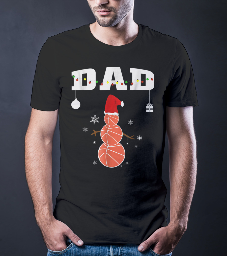 Dad Basketball Snowman Christmas Holiday T-Shirt
