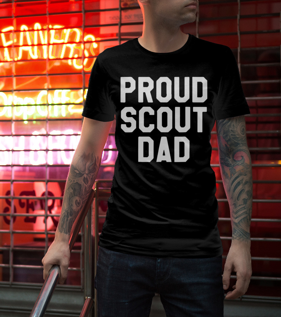 PROUD SCOUT DAD KNOWS EVERYTHING ABOUT THE WORLD T-Shirt