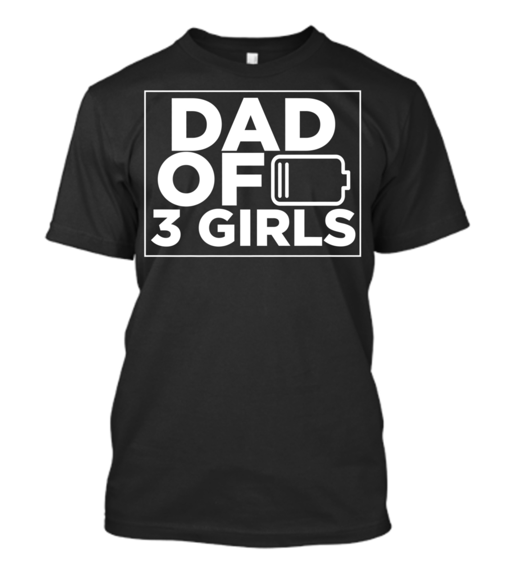 Dad Of 3 Girls Tired Battery Dad35 Daughter Men T-Shirt