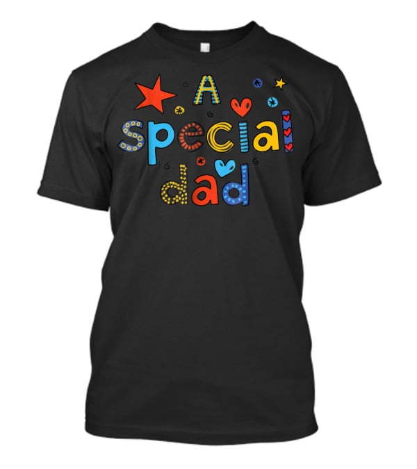 A Special Dad Star Heart T-Shirt