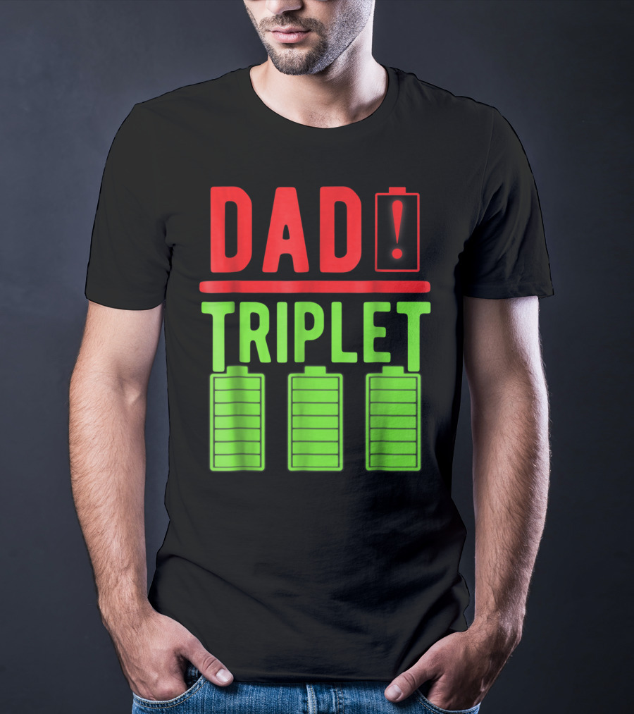 Dad Battery Warning Triplet Charge Levels T-Shirt