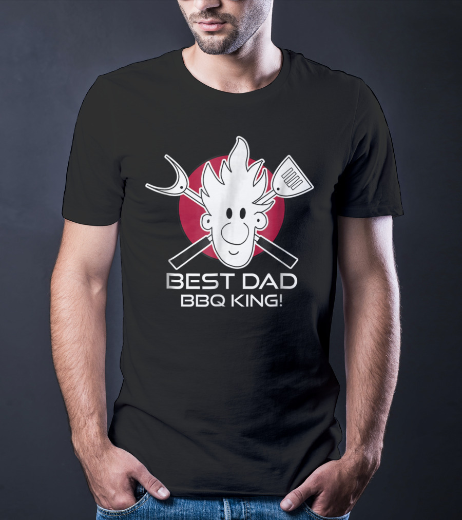 BEST DAD BBQ KING Dad At The Grill49 T-Shirt