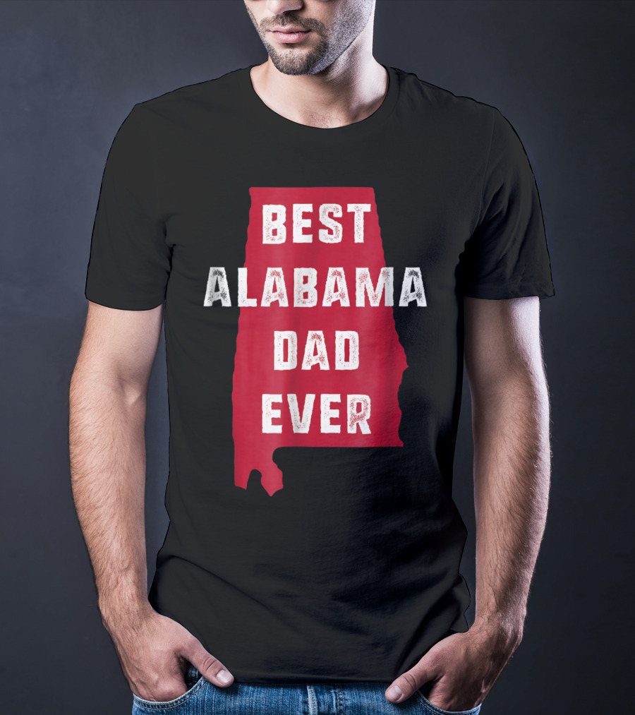 Best Alabama Dad Ever Bama Native Alabama Shape T-Shirt