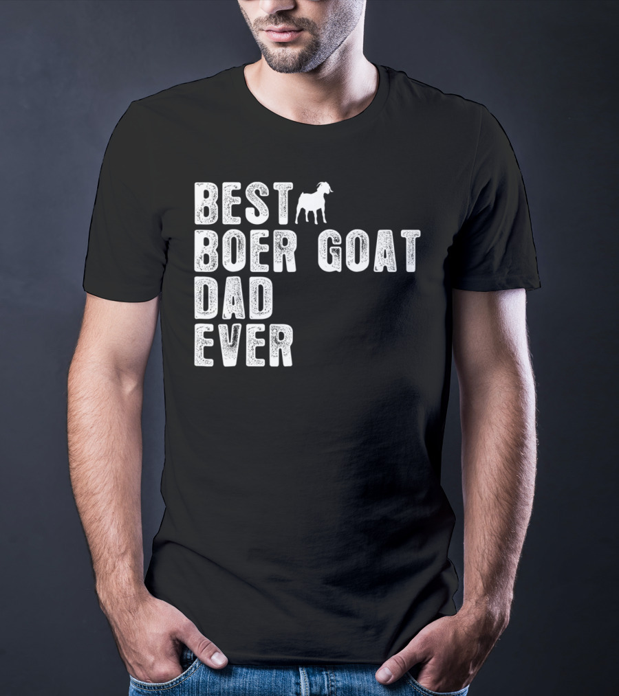 BEST BOER GOAT DAD EVER Iconic Farmers Edition T-Shirt