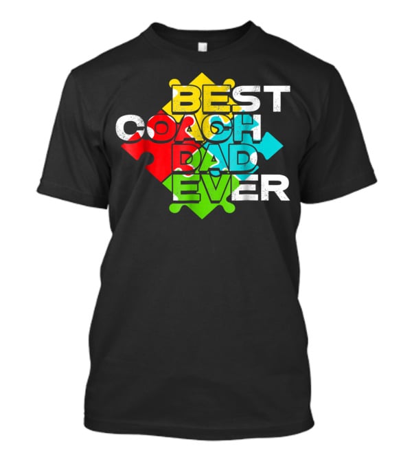Best Coach Dad Ever Autism Puzzle Piece Colors 90s T-Shirt