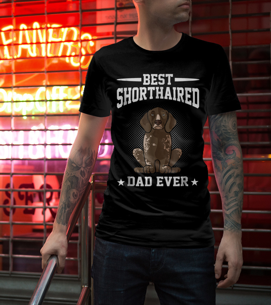 Best Shorthaired Dad Ever German Pointer Dog T-Shirt