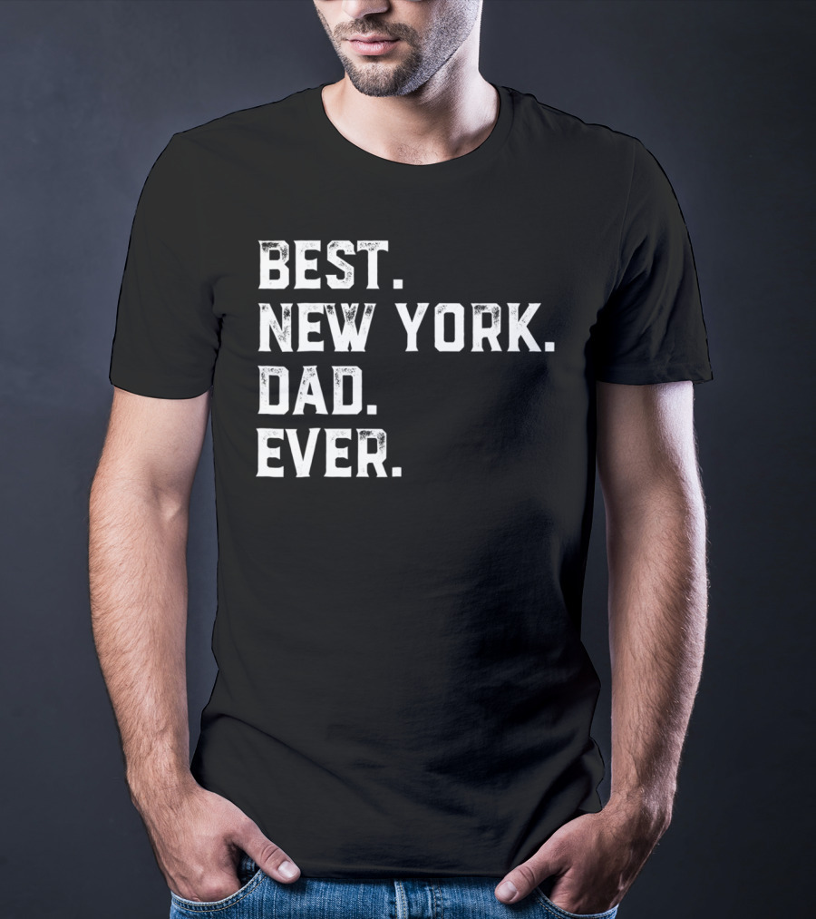 Best New York Dad Ever Day81 T-Shirt