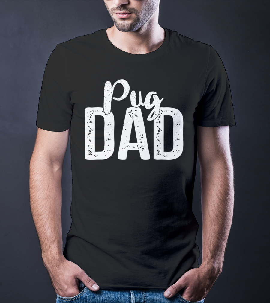 Best Pug Dad Ever Pug Dog Dad88 T-Shirt