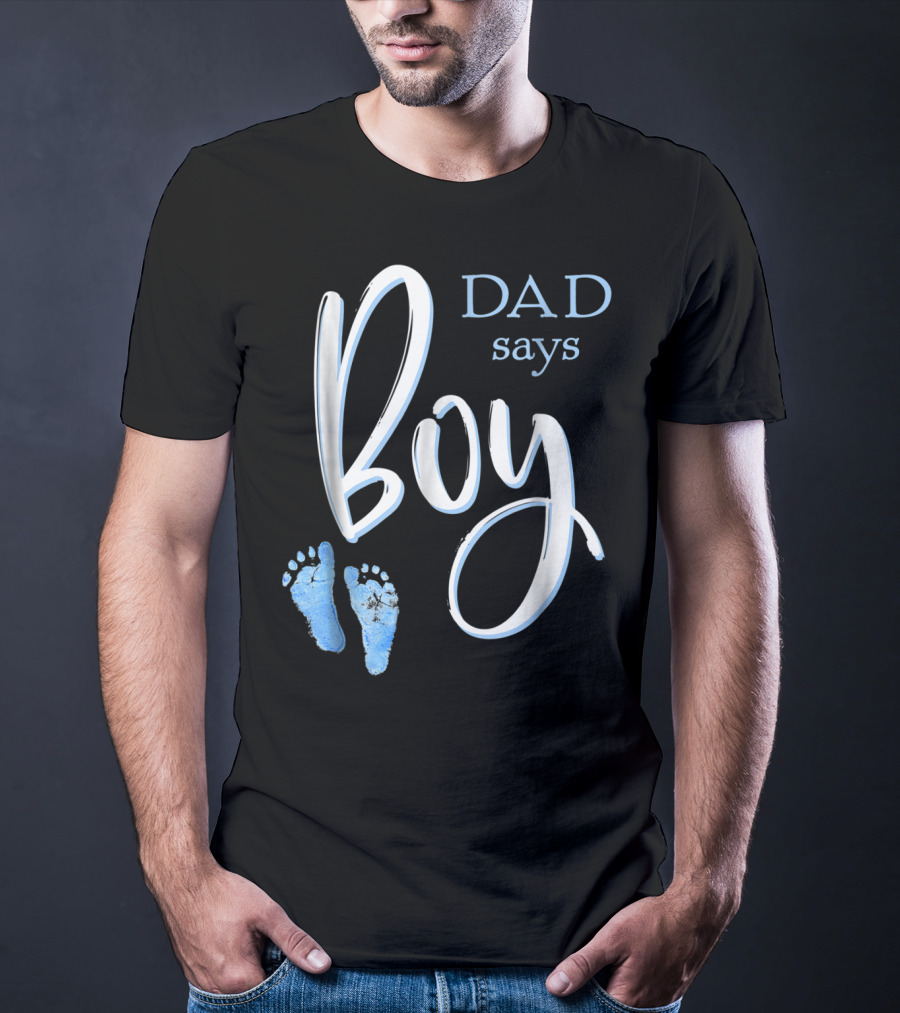 Dad Says Boy Baby Shower Gender Reveal Footprints T-Shirt