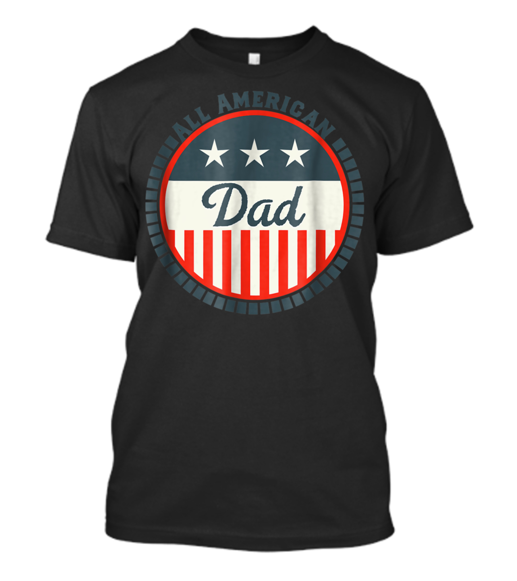 All American Dad USA Flag Stars And Stripes Patriotic T-Shirt
