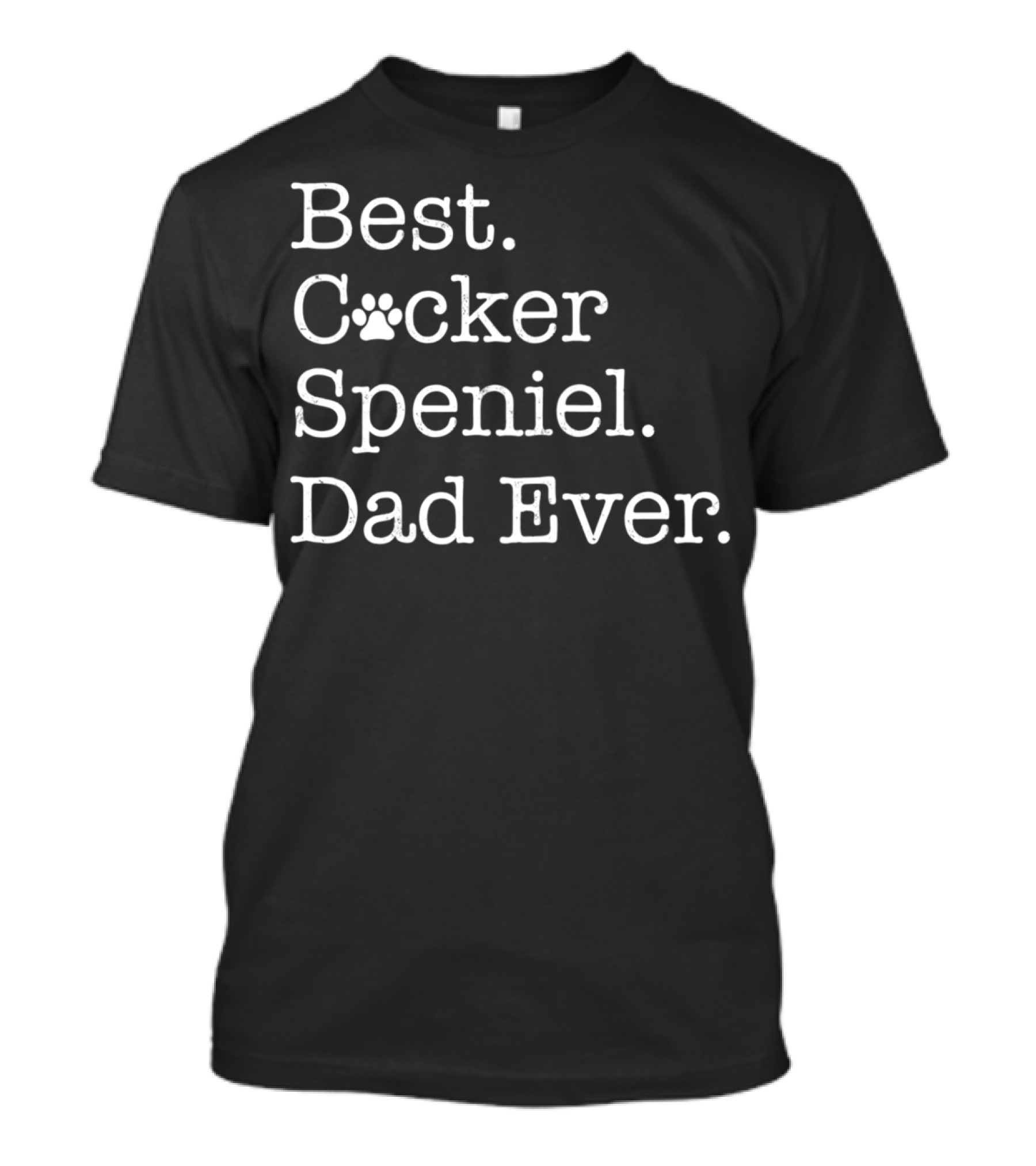 Best Cocker Spaniel Dad Ever T-Shirt