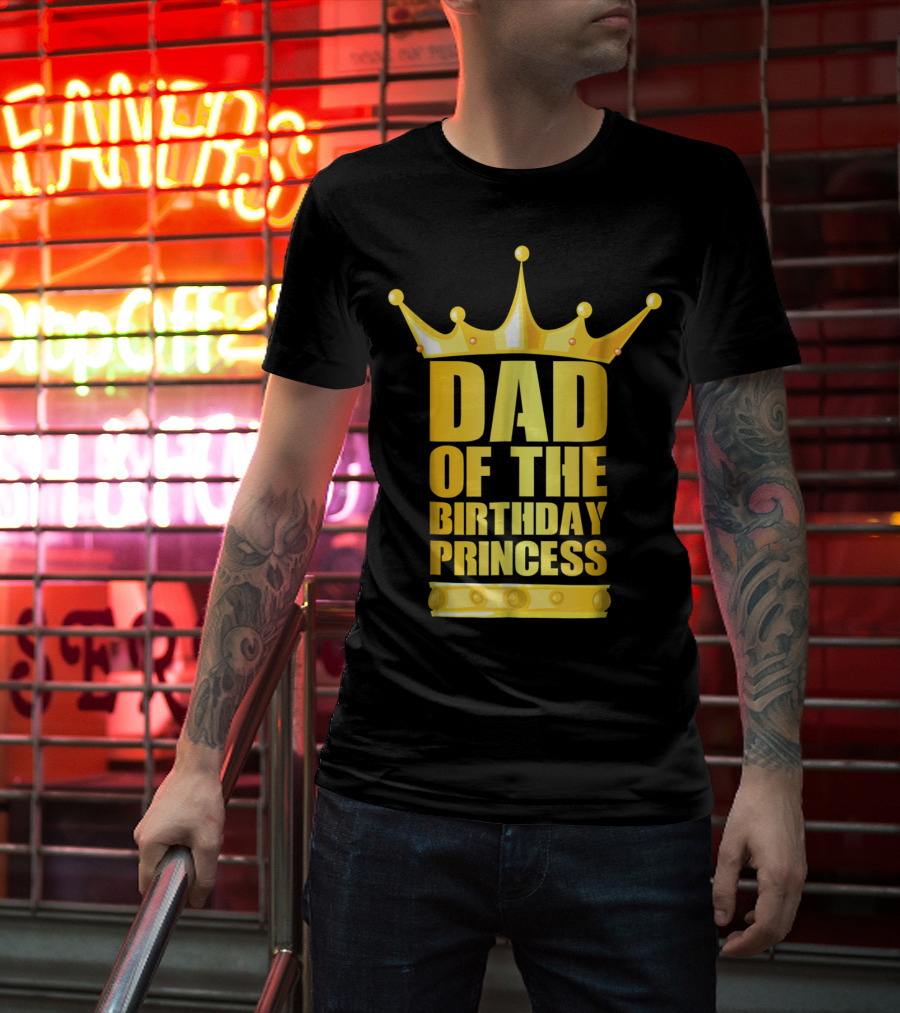 Dad Of The Birthday Princess Crown T-Shirt