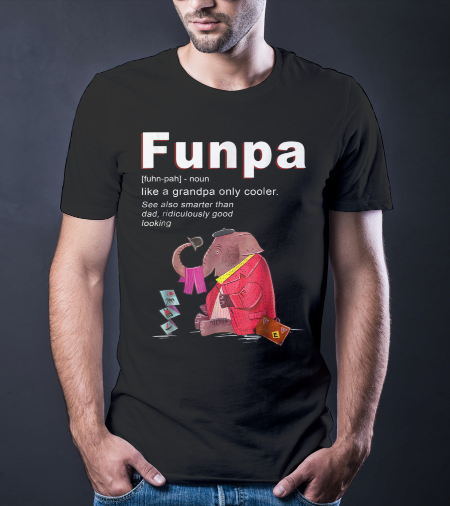 Elephant Funpa Like A Grandpa Only Cooler Family T-Shirt