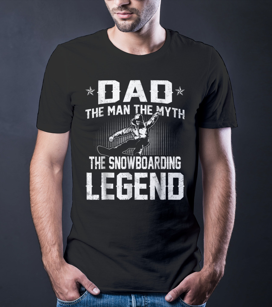 Dad The Man The Myth The Snowboarding Legend Star Motif T-Shirt
