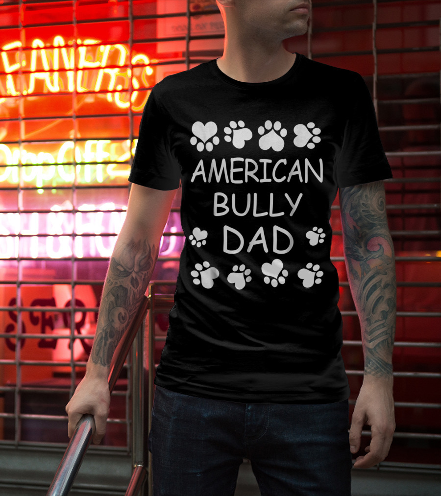 American Bully Dad Paw And Heart Lovers Christmas Birthday T-Shirt