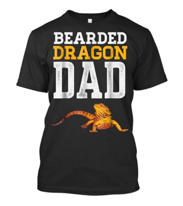 Bearded Dragon Dad Bearded Dragon Reptile Companion T-Shirt