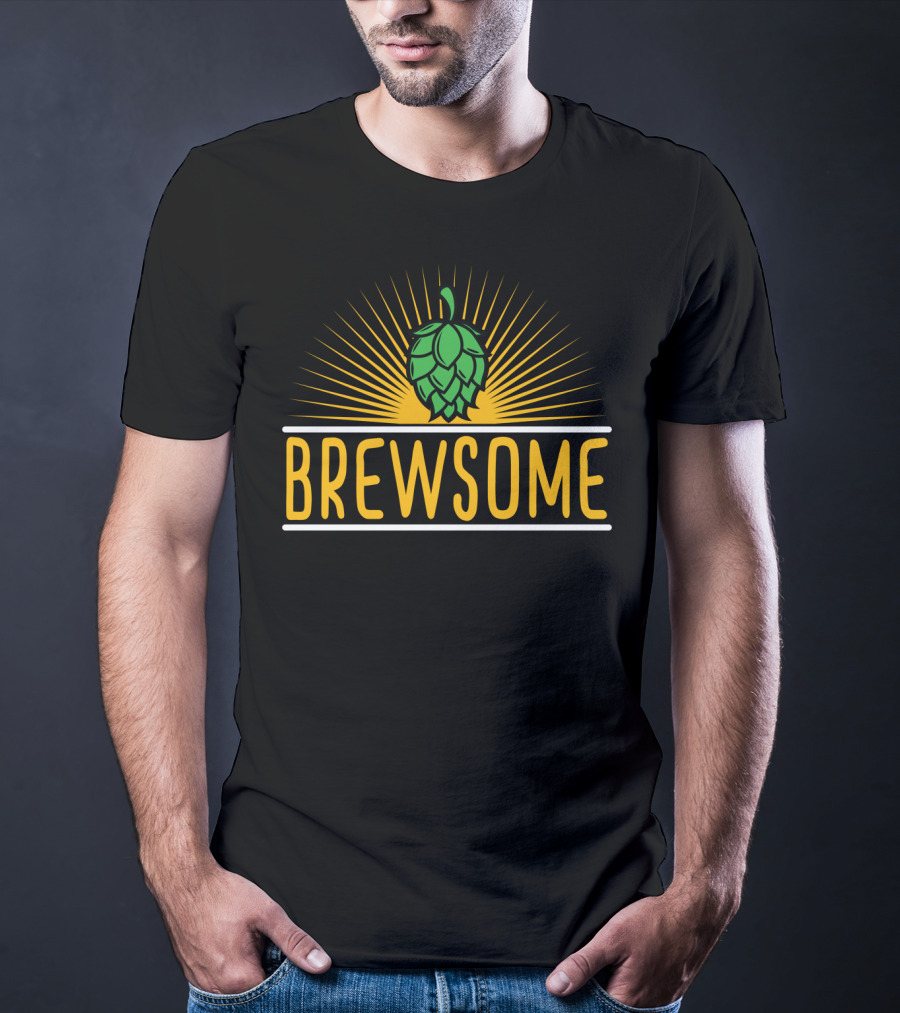 Brewsome Beer Brew Brewery Lover Man Dad Husband Boyfriend T-Shirt