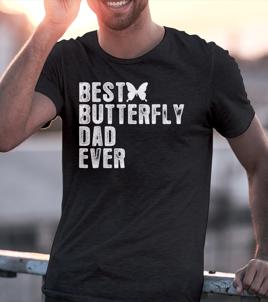 Best Butterfly Dad Ever Butterfly T-Shirt