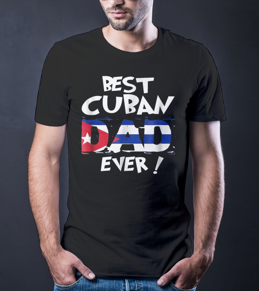 Best Cuban Dad Ever Flag T-Shirt