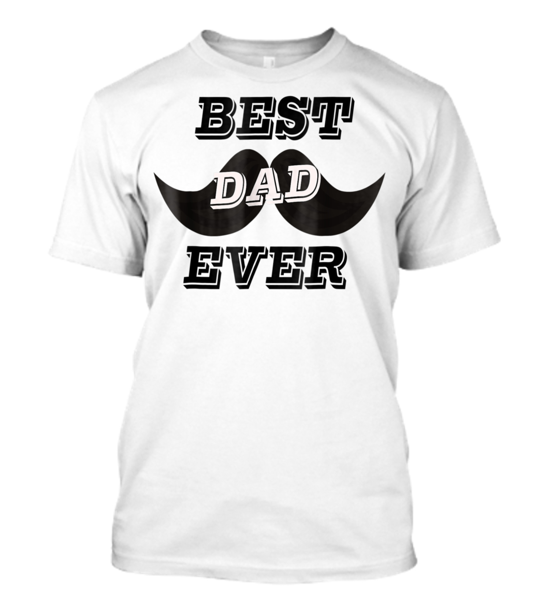 BEST DAD EVER Daddy Funny24 Moustache T-Shirt