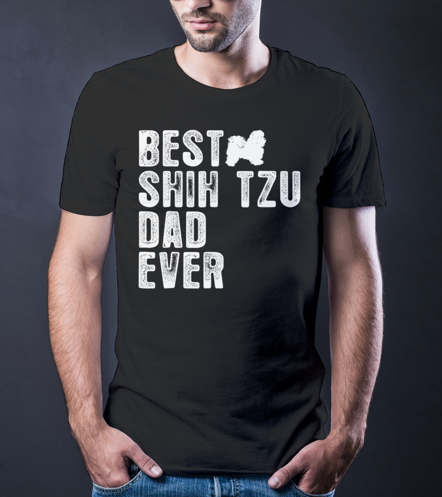 Best Shih Tzu Dad Ever T-Shirt