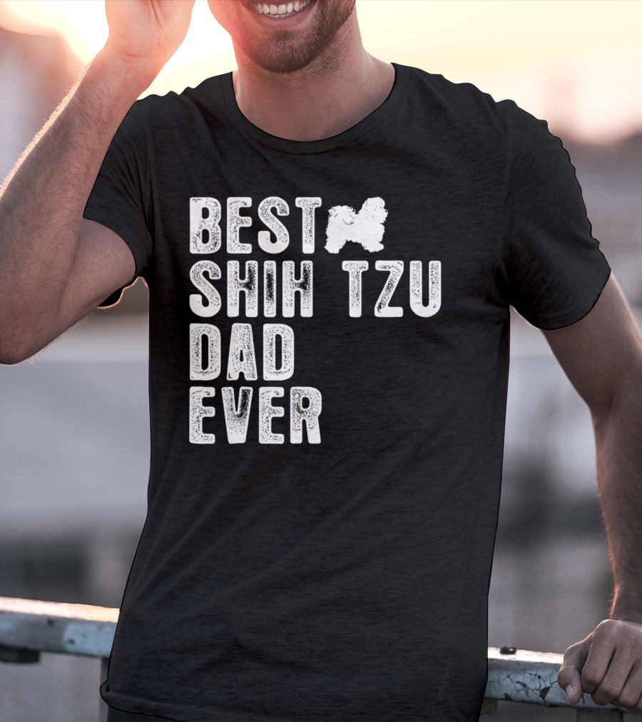 Best Shih Tzu Dad Ever T-Shirt
