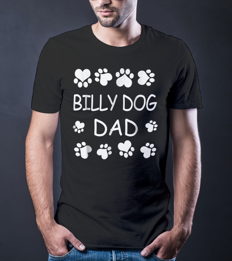 Billy Dog Dad With Paw And Heart Graphics For Christmas Birthday T-Shirt