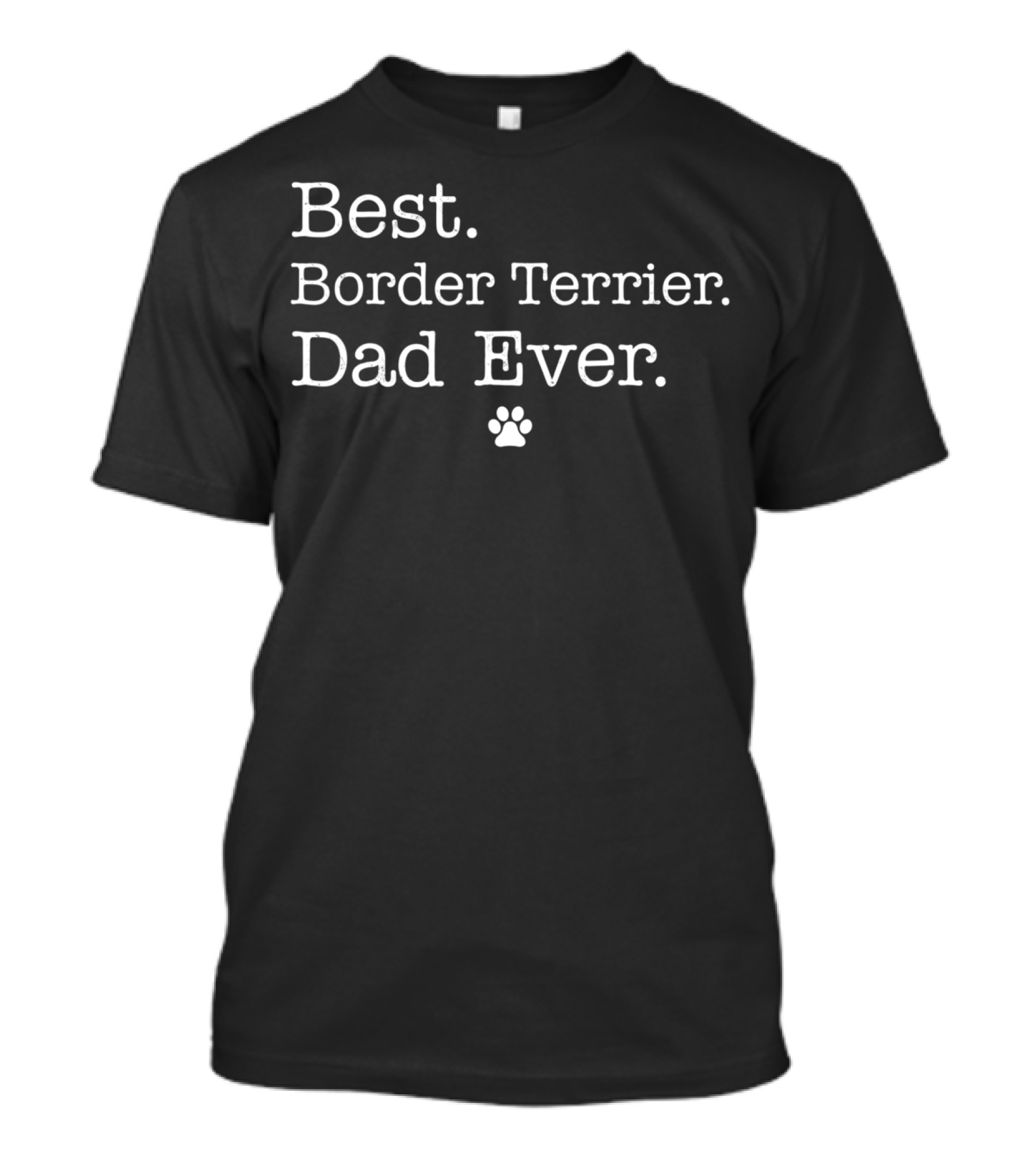 Best Border Terrier Dad Ever T-Shirt