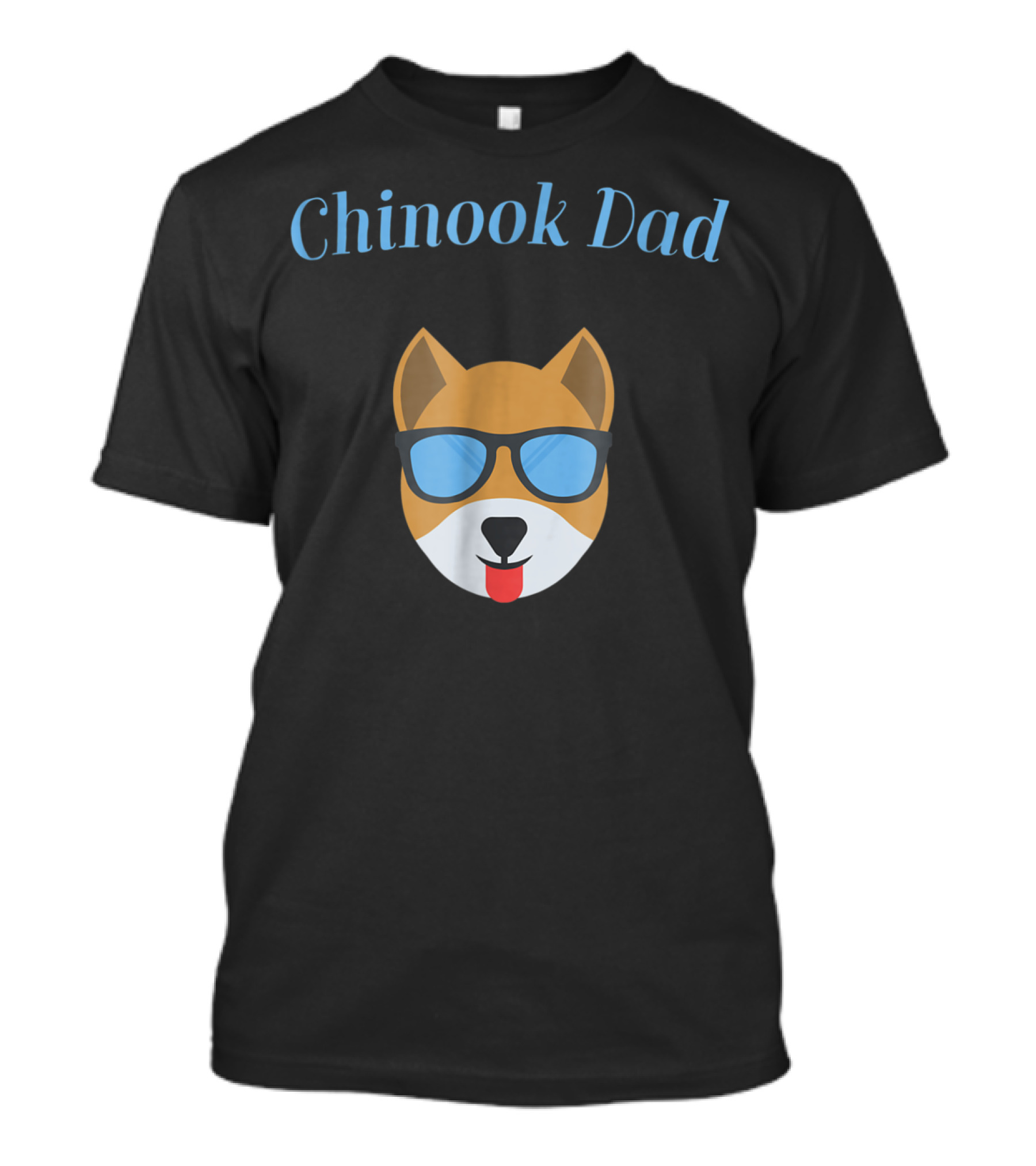 Chinook Dad Dog Bark For Puppy Love And Fur Babies Sunglasses Pup T-Shirt