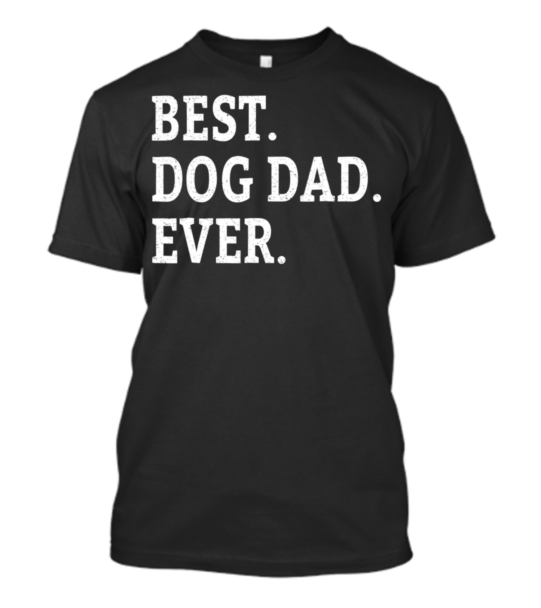 Best Dog Dad Ever Cute Puppy Lover Dads T-Shirt