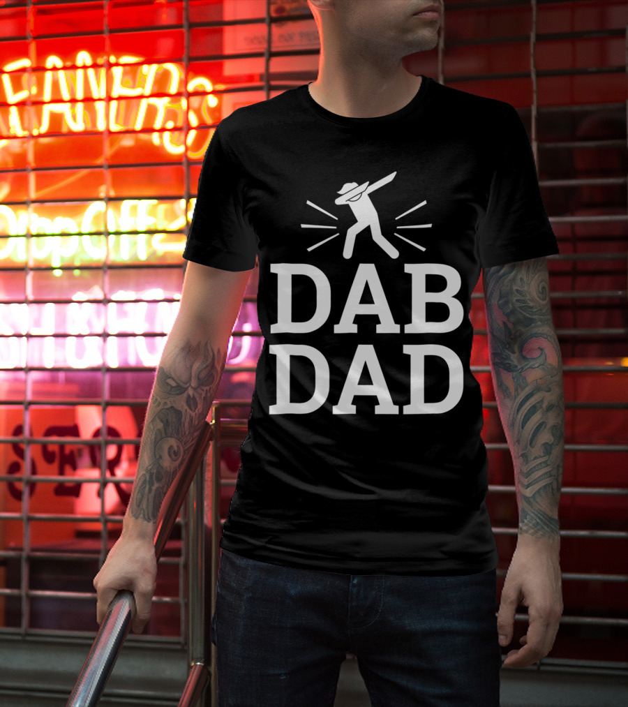Dab Dad Birthday Dabbing Men76 Sayings T-Shirt