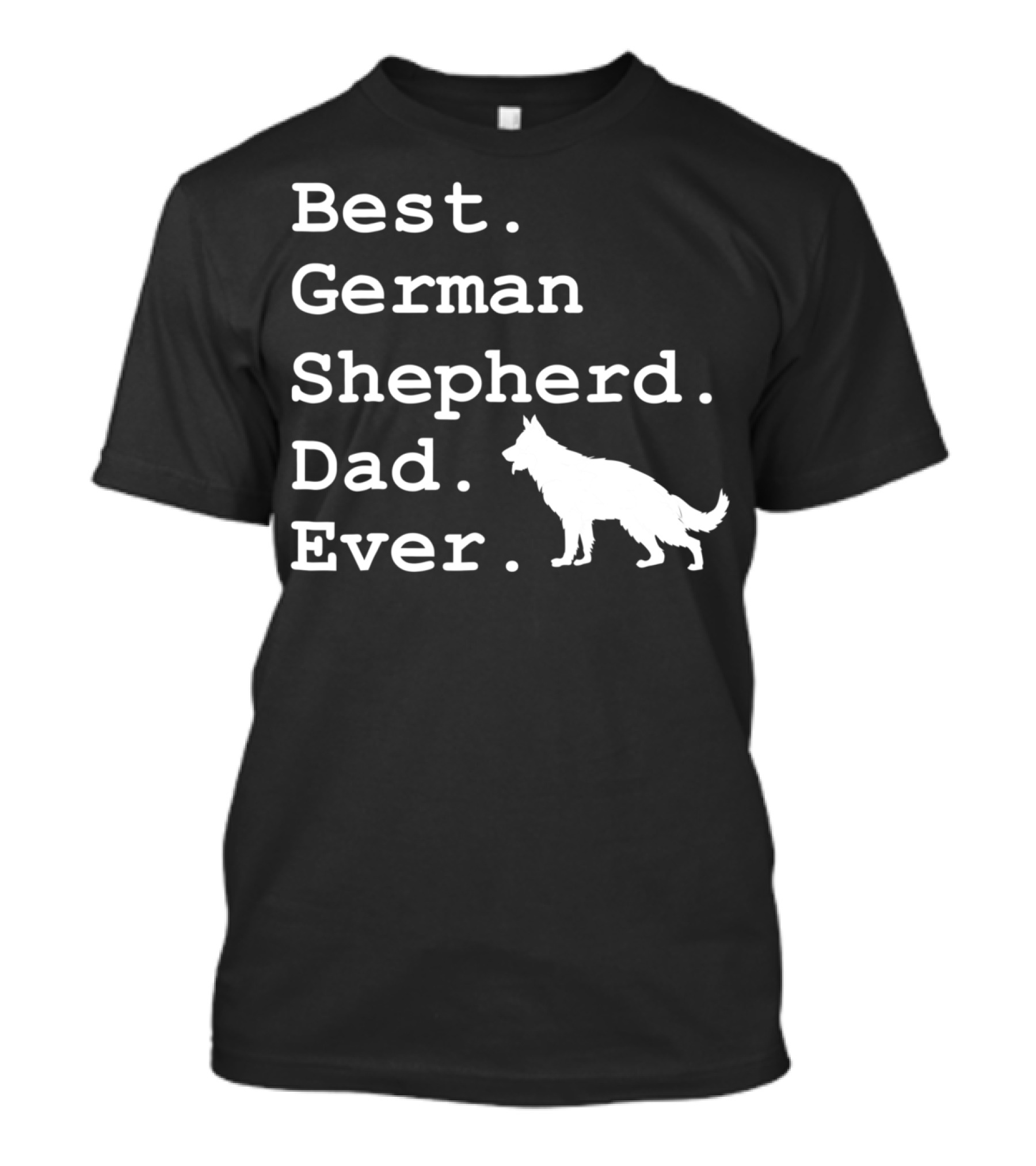 Best German Shepherd Dad Ever Funny Dogs Lovers Iconic T-Shirt