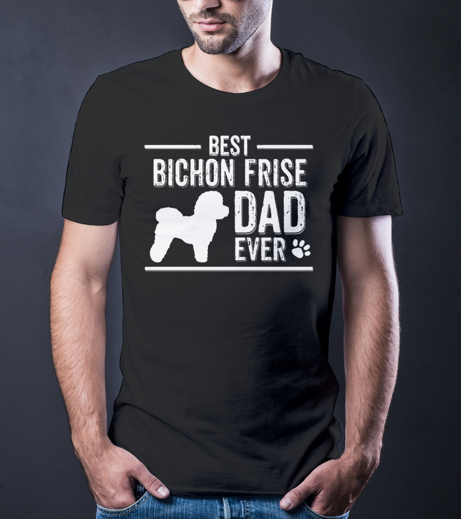 Best Bichon Frise Dad Ever Dog Owner Paw Prints T-Shirt