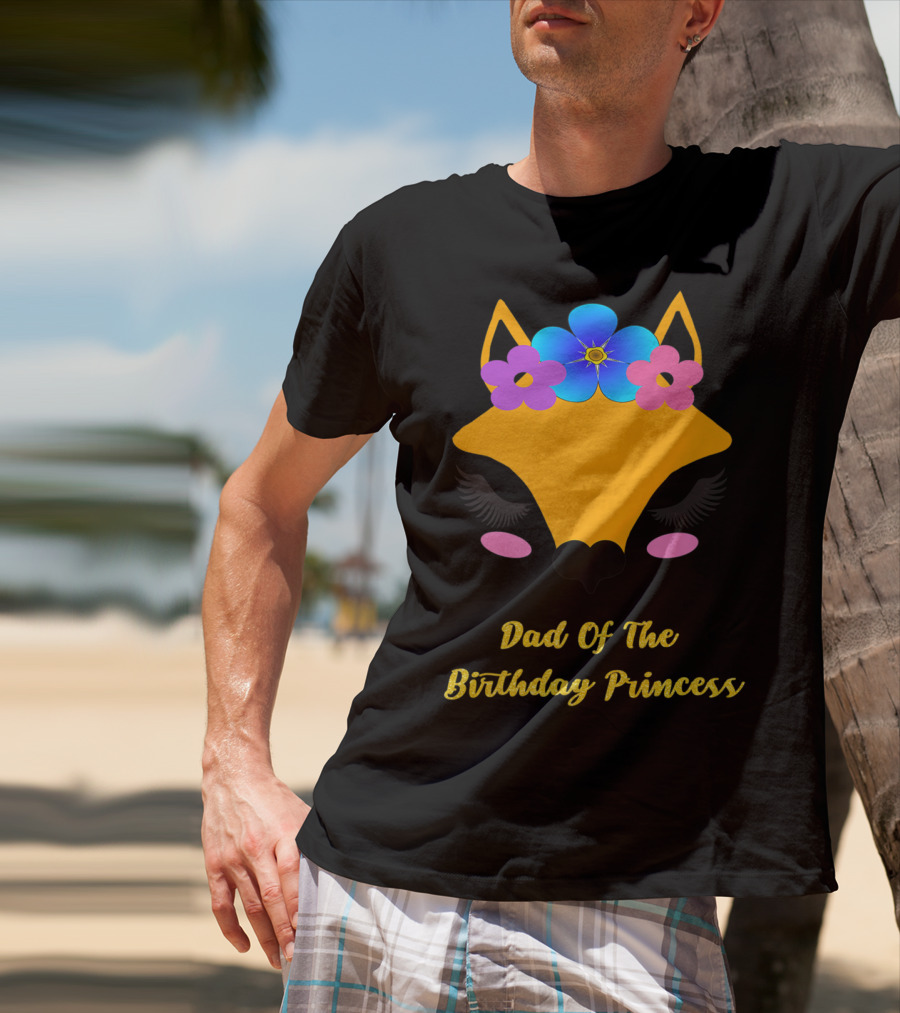 Dad Of The Birthday Princess Cute Fox T-Shirt