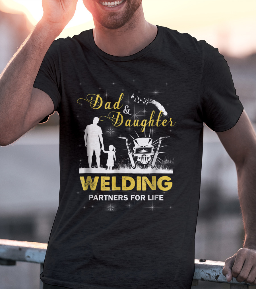 Dad And Daughter Welding Partners For Life Silhouette With Feathers And Sparks T-Shirt