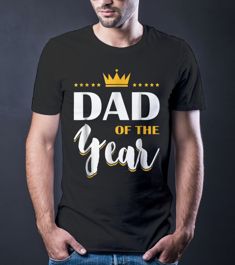 Dad Of The Year Crown Stars T-Shirt
