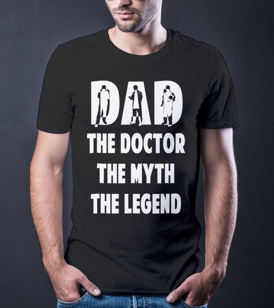 Dad The Doctor The Myth The Legend Iconic T-Shirt