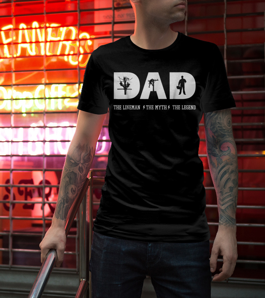Dad The Lineman The Myth The Legend With Silhouettes And Lightning Bolts T-Shirt