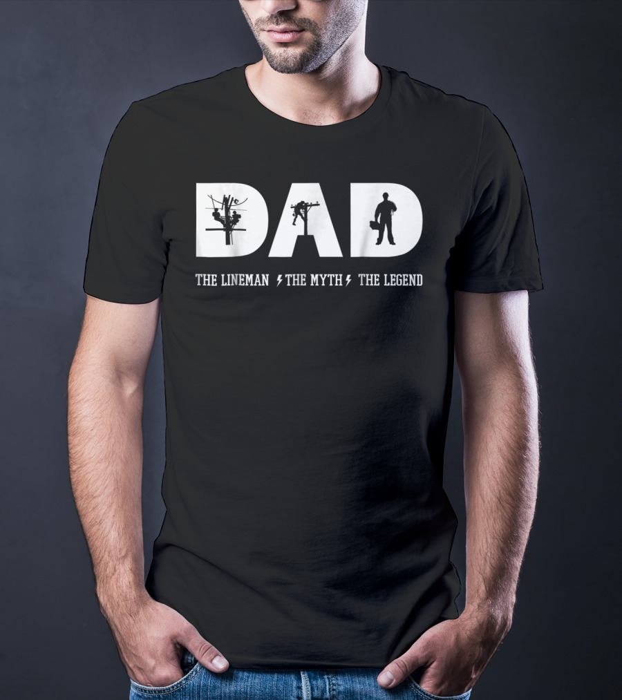 Dad The Lineman The Myth The Legend With Silhouettes And Lightning Bolts T-Shirt