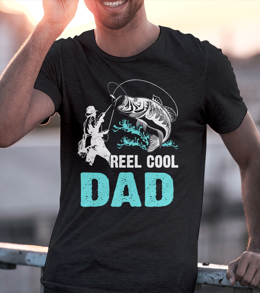 Father's Day Reel Cool Fishing Dad Fisherman Reel Cool Dad T-Shirt