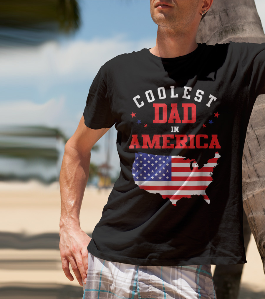 COOLEST DAD IN AMERICA USA FLAG MAP STARS T-Shirt