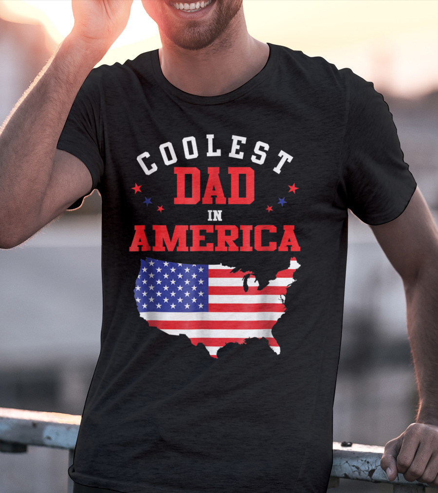 COOLEST DAD IN AMERICA USA FLAG MAP STARS T-Shirt
