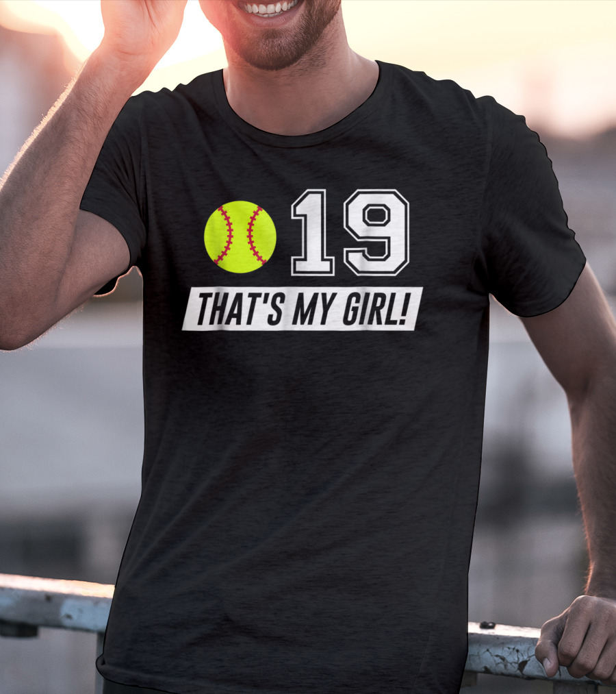19 Softball That's My Girl Mom Dad Alt Colors T-Shirt